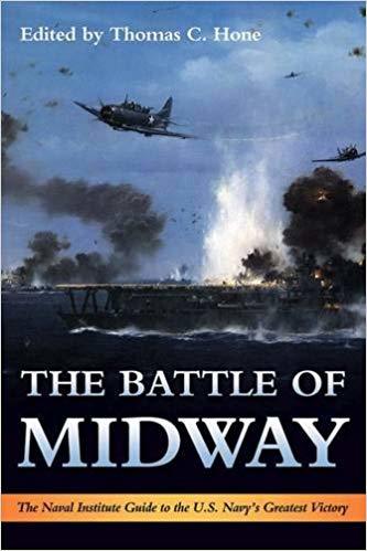 Tom Hone, The Battle of Midway: The Naval Institute Guide to the U.S. Navy's Greatest Victory