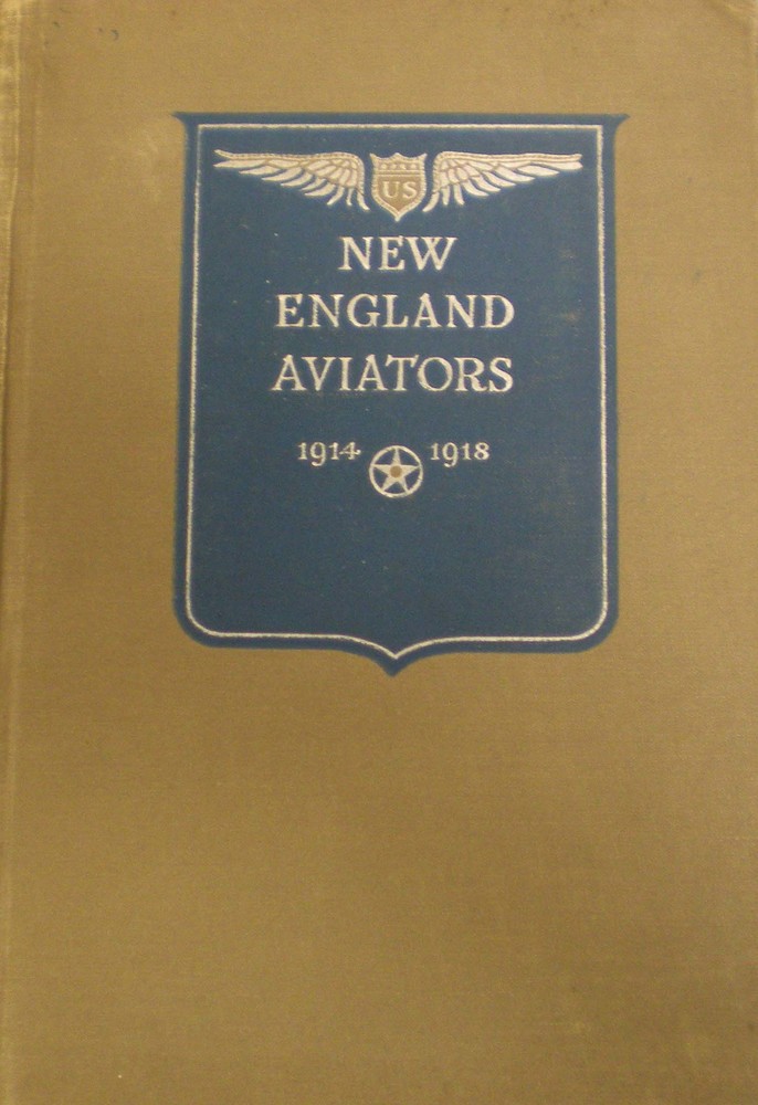 Cover of New England Aviators 1914-1918; Their Portraits and Their Records
