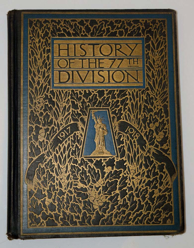 Cover of History of the Seventy Seventh Division, August 25th, 1917, November 11th, 1918
