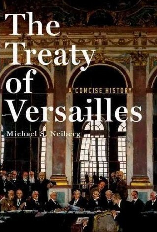 Michael Neiberg: The Treaty of Versailles