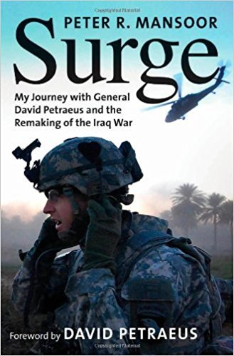 Peter Mansoor, Surge: My Journey with General Petraeus and the Remaking of the Iraq War