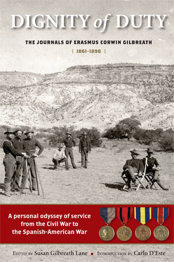 Dignity of Duty: A Personal Odyssey of Service from the Civil War to the Spanish-American War
