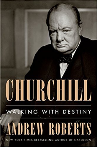 Andrew Roberts, Churchill: Walking with Destiny