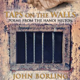 Taps on the Walls: Poems from the Hanoi Hilton by John Borling